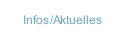 Infos/Aktuelles